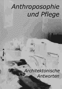 Anthroposophie und Pflege